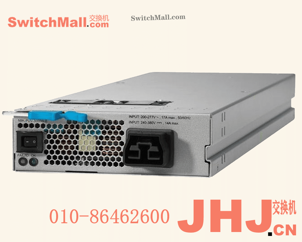 N9K-PUV-3000W-B= |思科Nexus系列电源模块| Cisco N9K-PUV-3000W-B |Cisco Nexus 9500 3000W 200V to 277V AC or 240V to 380V DC Universal high voltage AC/DC PS, Port-Side Intake